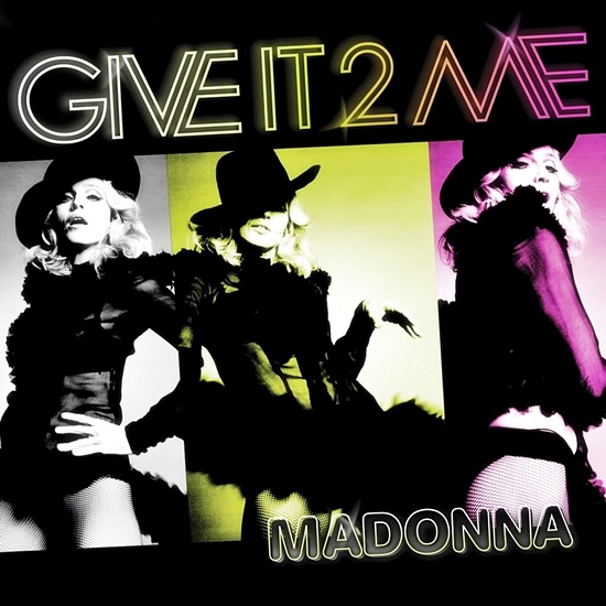 Madonna-Give It 2 Me US CDMS Cover 550